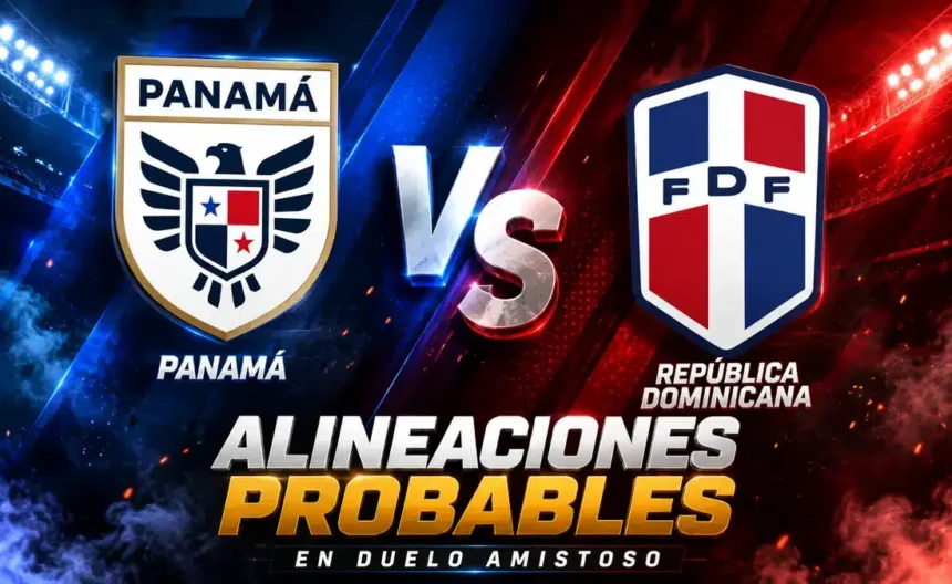 Panamá vs República Dominicana: amistoso previo al Mundial 2026
